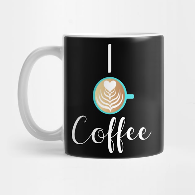 I Love Coffee Heart Latte Mug by srojas26